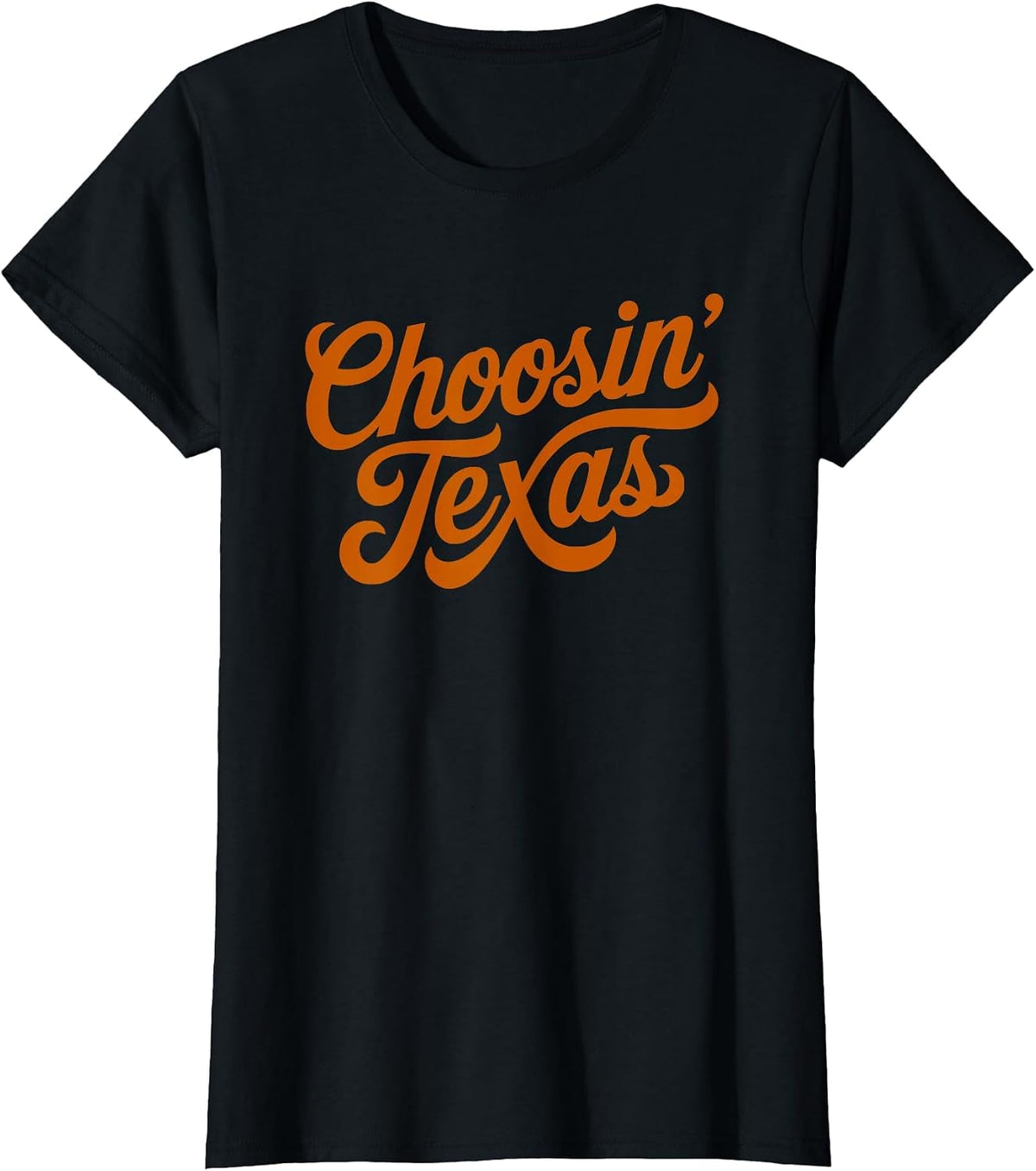 Orange Choosin Texas Unisex T-shirt, Sweatshirt, Hoodie (1)