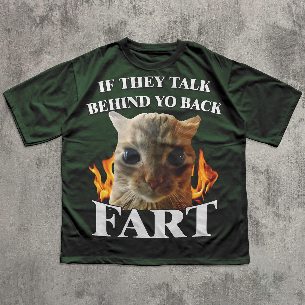 Talk Behind Yo Back Fart Cat Meme Silly Cats Stupid Brainro Unhinged Clothes Weird (4)