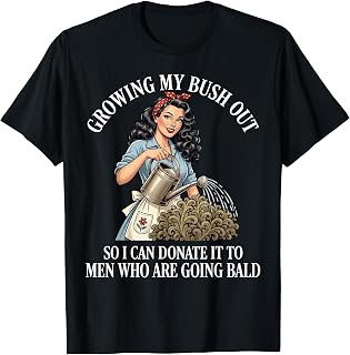 Inappropriate Growing Bush Embarrassing Unisex T-shirt, Sweatshirt, Hoodie (1)