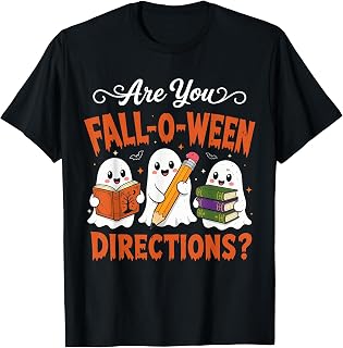 Fall Ween Directions Halloween Teacher Ghosts Unisex T-shirt, Sweatshirt, Hoodie (1)
