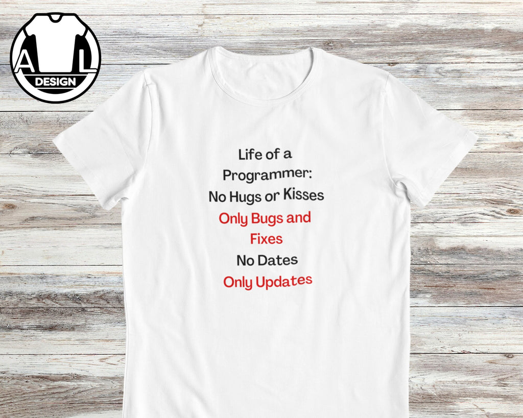 Life Programmer Coder Tee Unisex T-shirt, Sweatshirt, Hoodie (3)