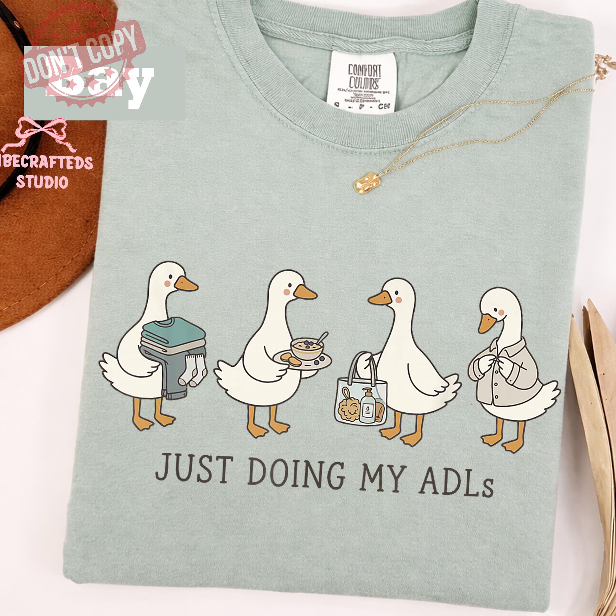 Doing Adls Goose Nurse Cna Occupational Therapy Tee Healthcare Worker Comfort Colors (3)