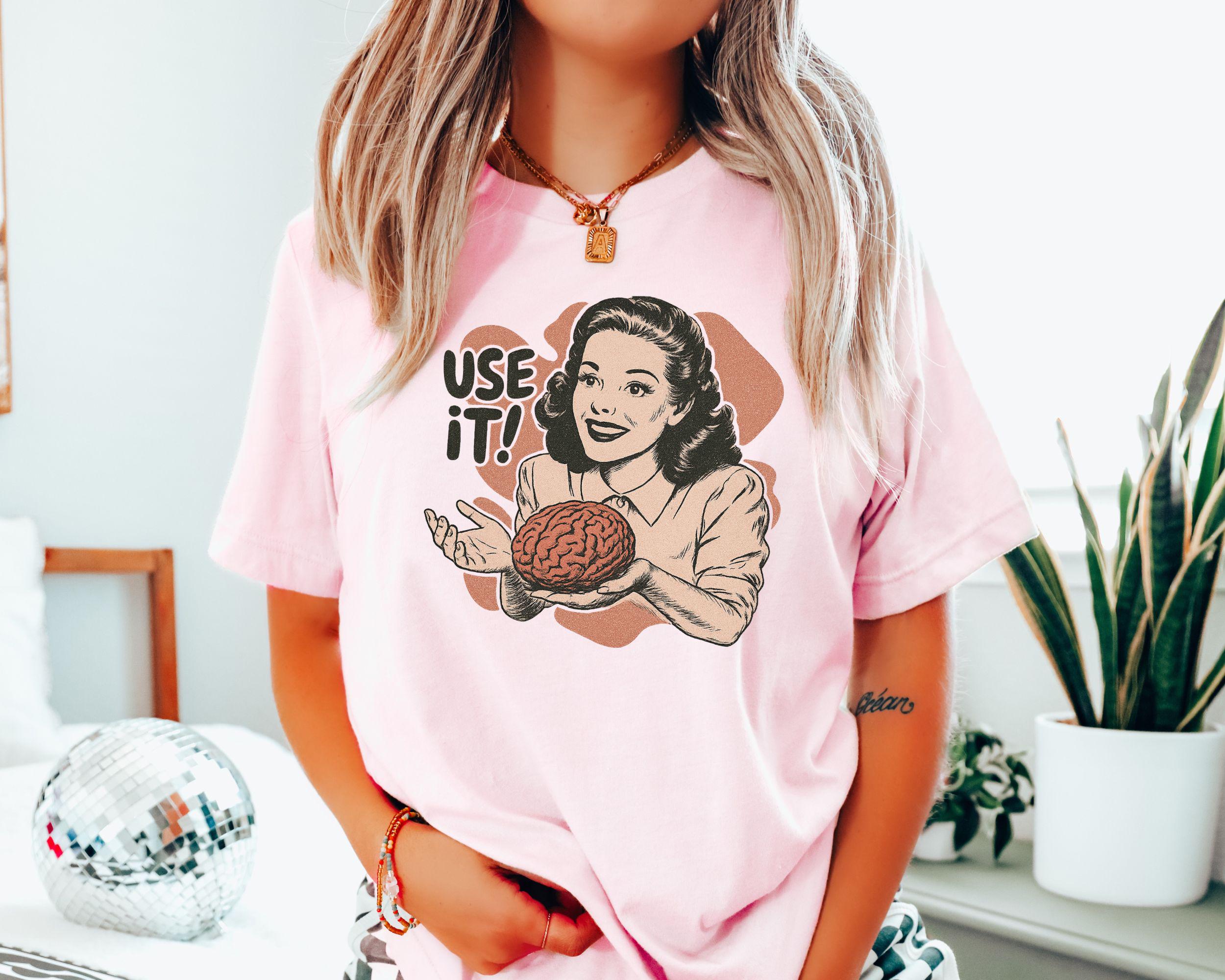 Sarcastic Vintage Use Brain Tee Retro 50s Ad Parody Sarcastic Quote Thinkers (4)