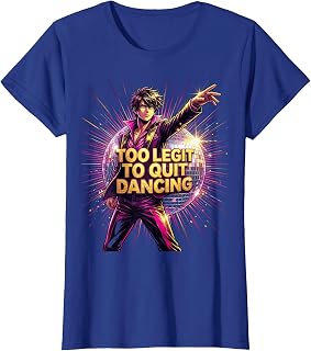 Too Legit Quit Dancing Disco Unisex T-shirt, Sweatshirt, Hoodie (1)