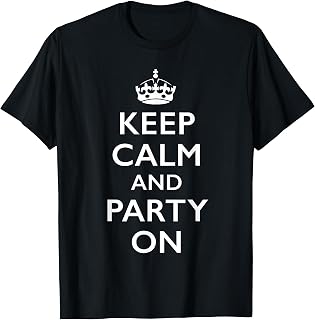 Keep Calm Party Unisex T-shirt, Sweatshirt, Hoodie (1)