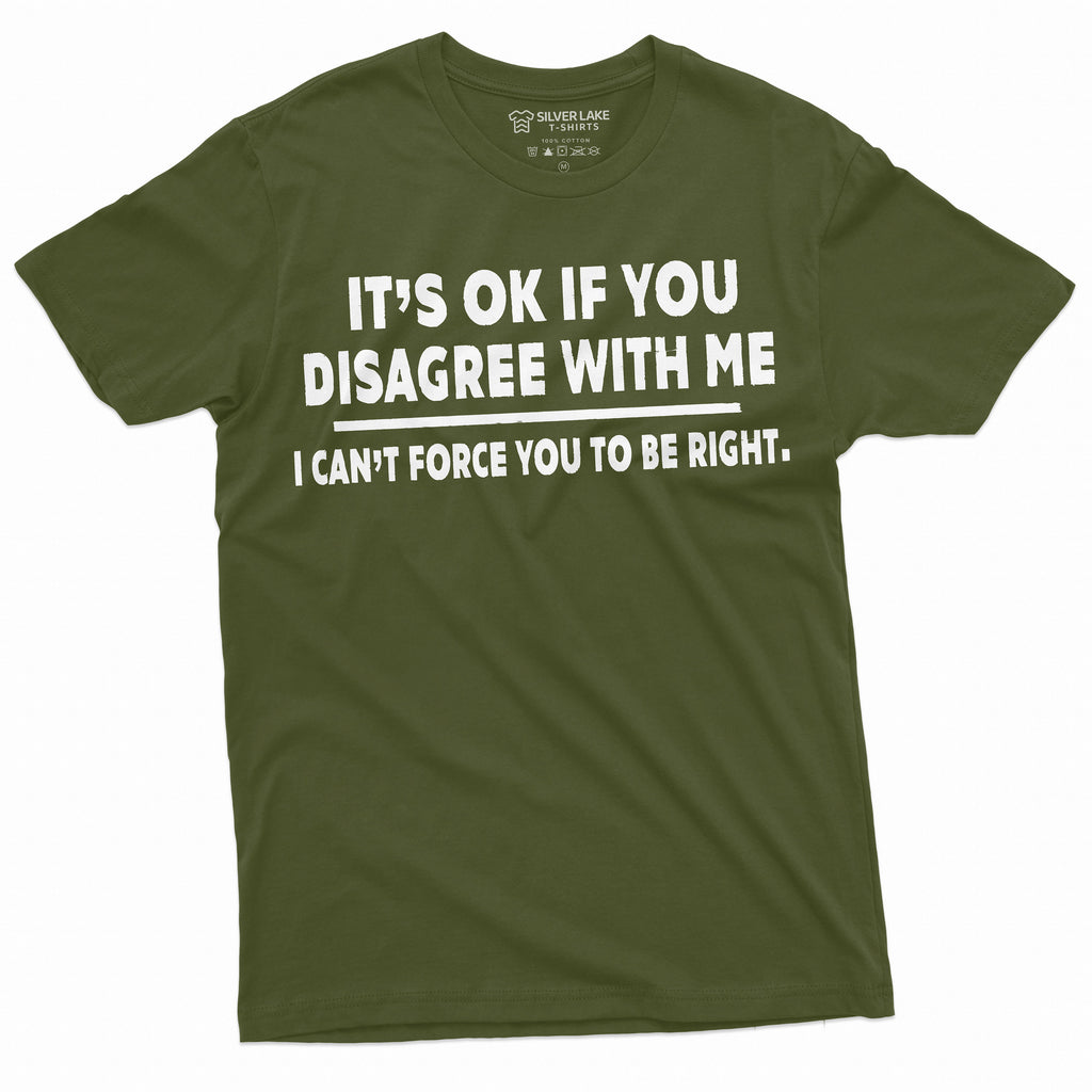 It'S Ok Disagree Saying Text Birthday Christmas Tee Unisex T-shirt, Sweatshirt, Hoodie (4)