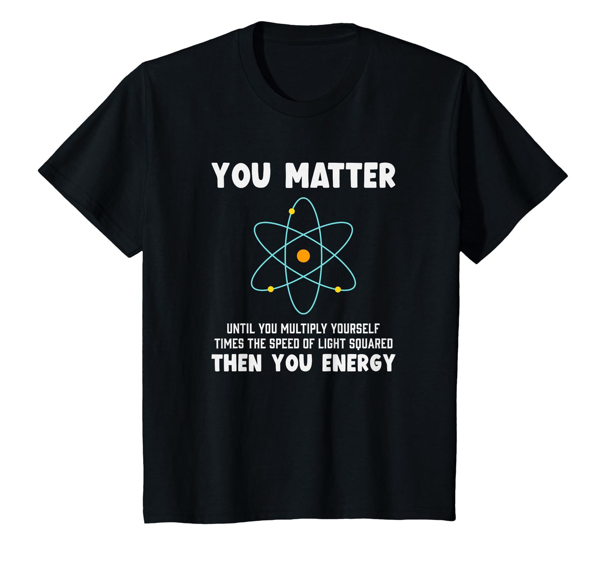 Engineer Physics Relativity Equation Einstein Matter Unisex T-shirt, Sweatshirt, Hoodie (1)