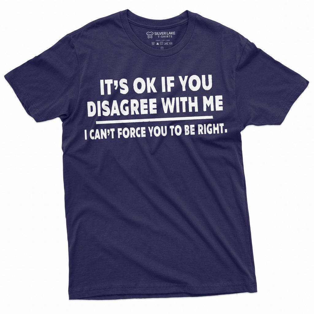 It'S Ok Disagree Saying Text Birthday Christmas Tee Unisex T-shirt, Sweatshirt, Hoodie (3)