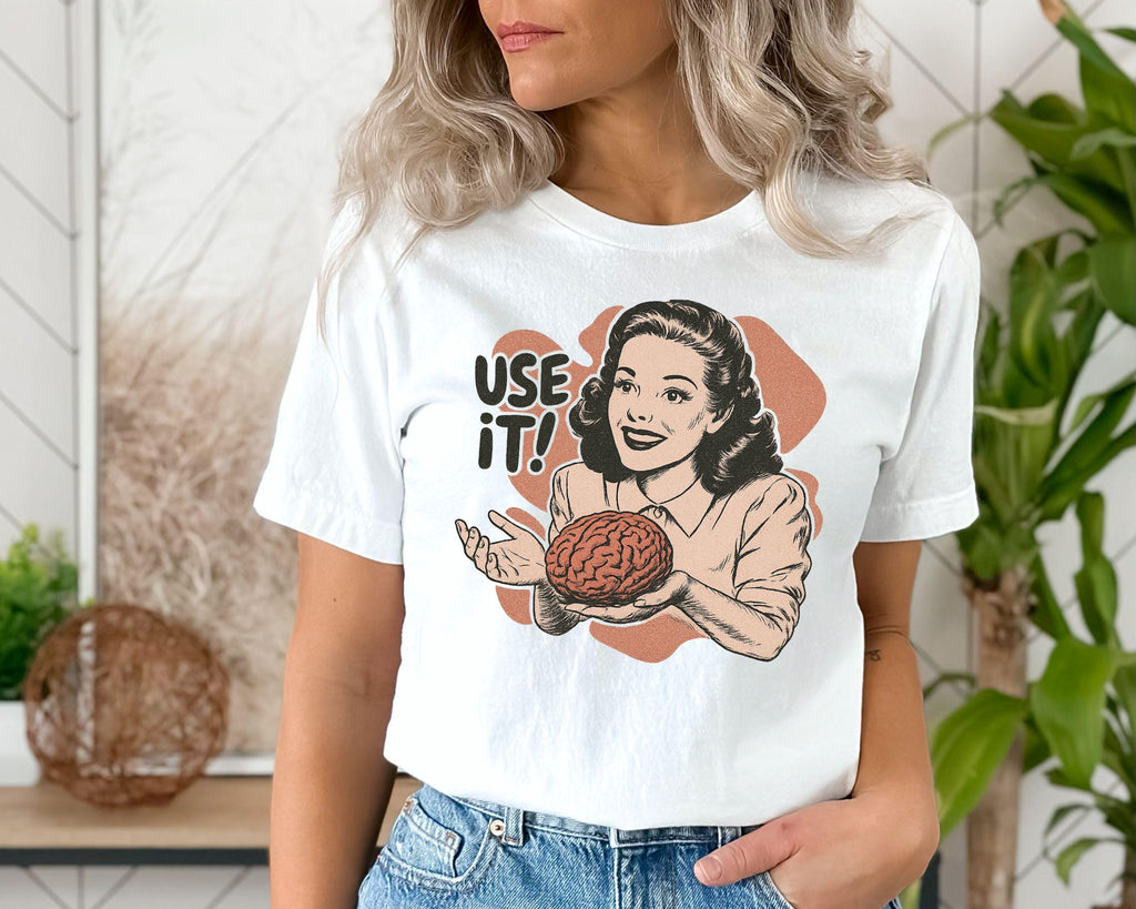Sarcastic Vintage Use Brain Tee Retro 50s Ad Parody Sarcastic Quote Thinkers (3)