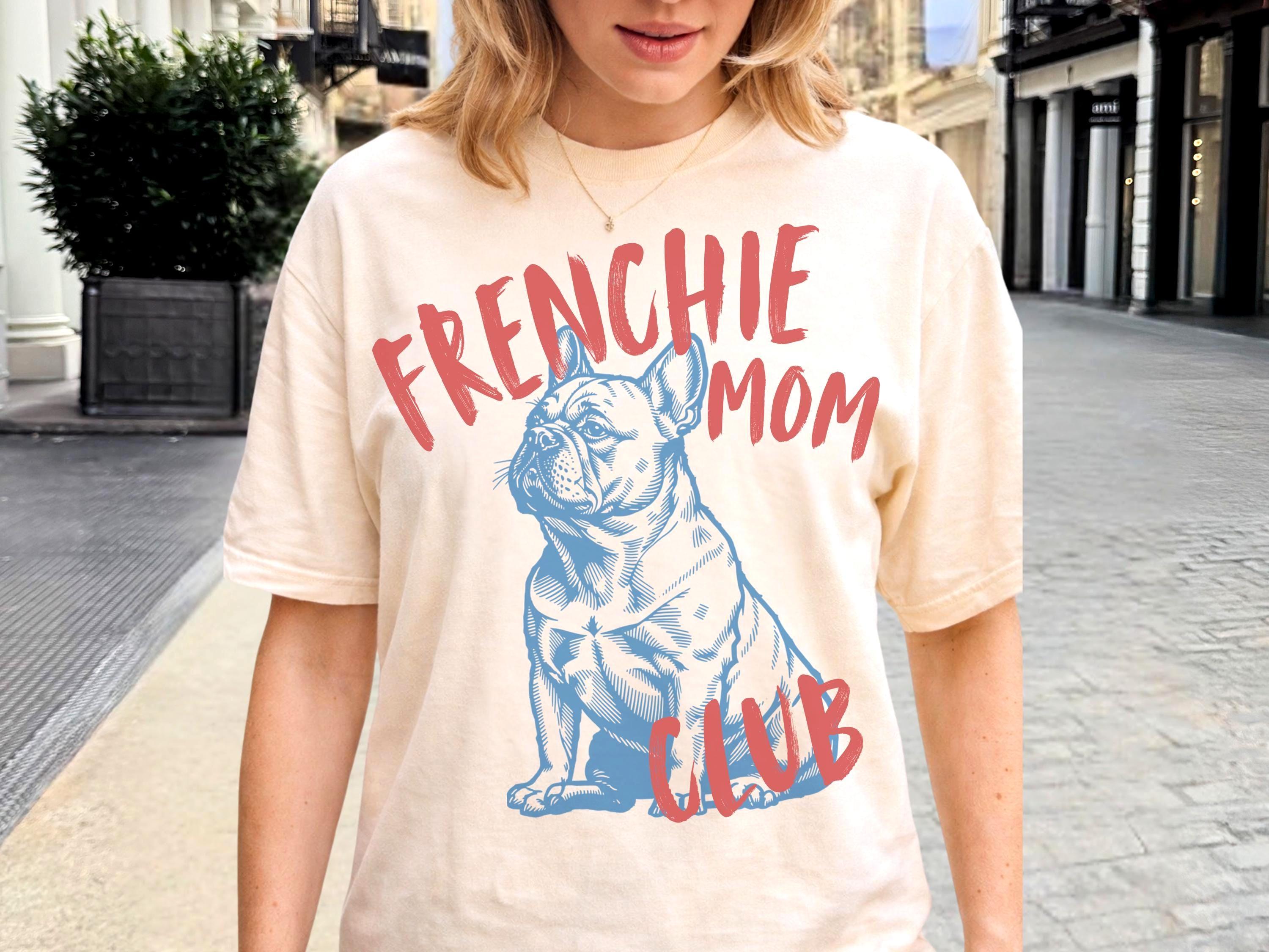 Frenchie Mom French Bulldog Dog Mom Club Tee Frenchie Lover Vintage Retro Linocut Comfort Colors (1)