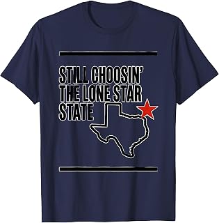 Still Choosin Lone Star State Western Pride Unisex T-shirt, Sweatshirt, Hoodie (1)