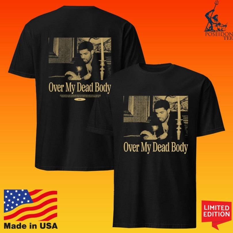 Drake Iceman Over My Dead Body T-shirt