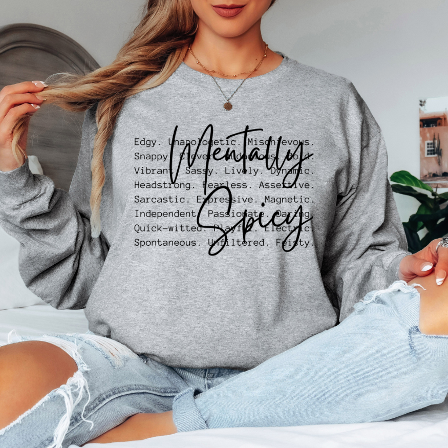 Mentally Spicy | Unisex Long Sleeve Shirt Hoodie, Sweatshirt | PodTeesHub.com
