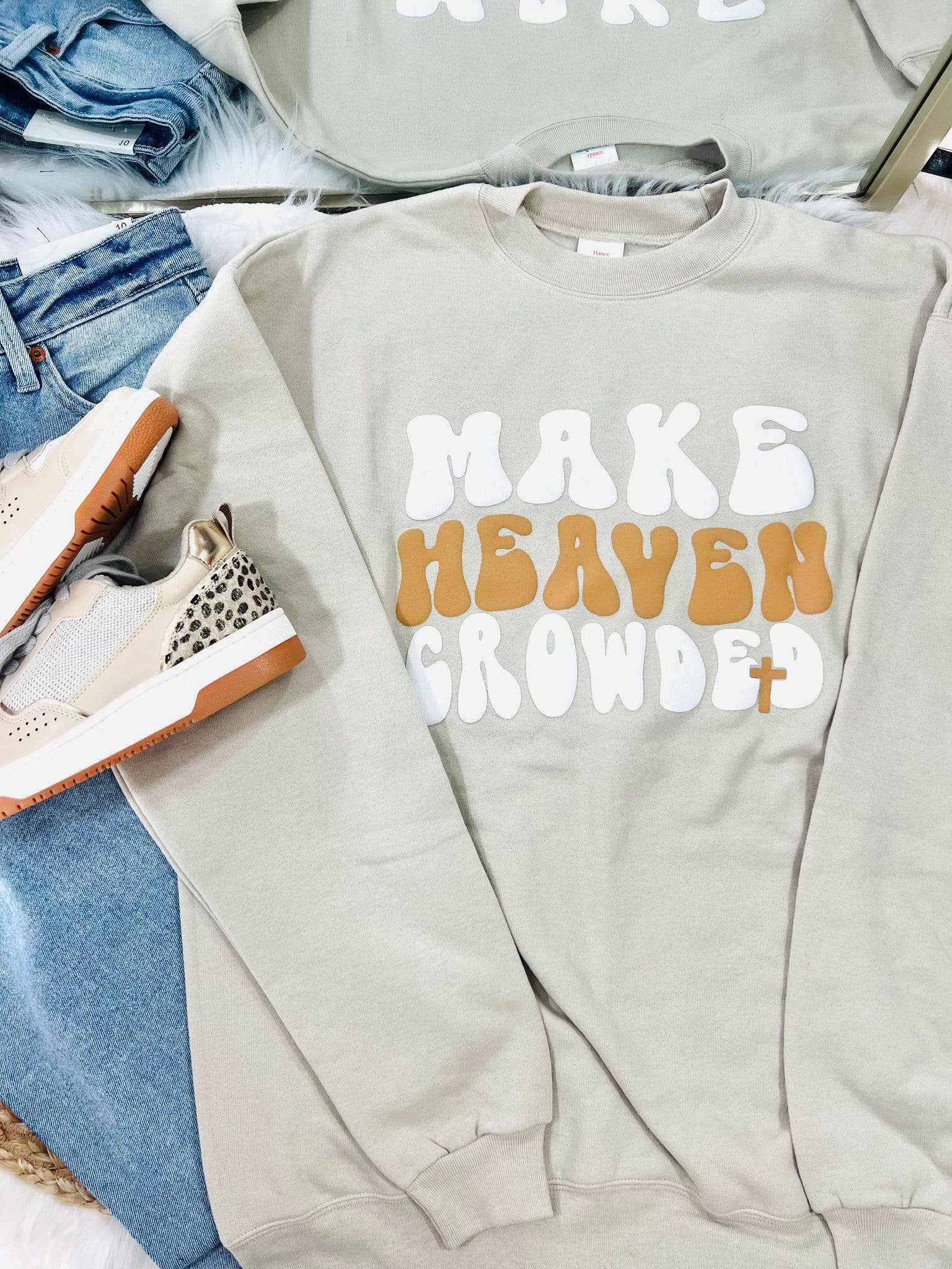 Make Heaven Crowded Puff Sweatshirt T-Shirts, Hoodie | PodTeesHub.com
