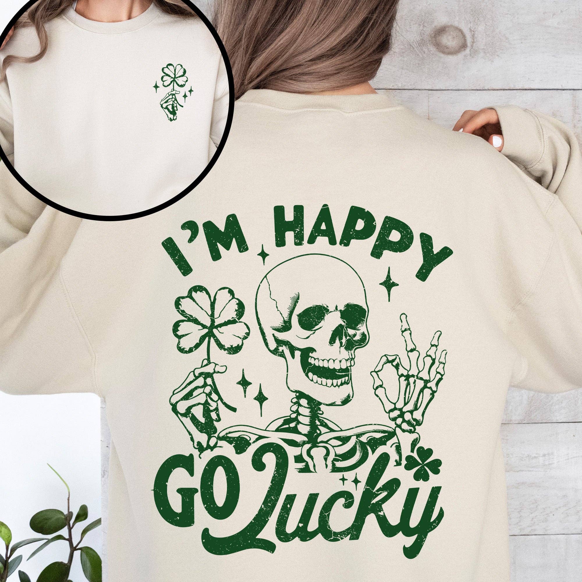 I'm Happy Go Lucky, Skeleton, St Patrick's Day,Sweatshirt T-Shirts, Hoodie | PodTeesHub.com