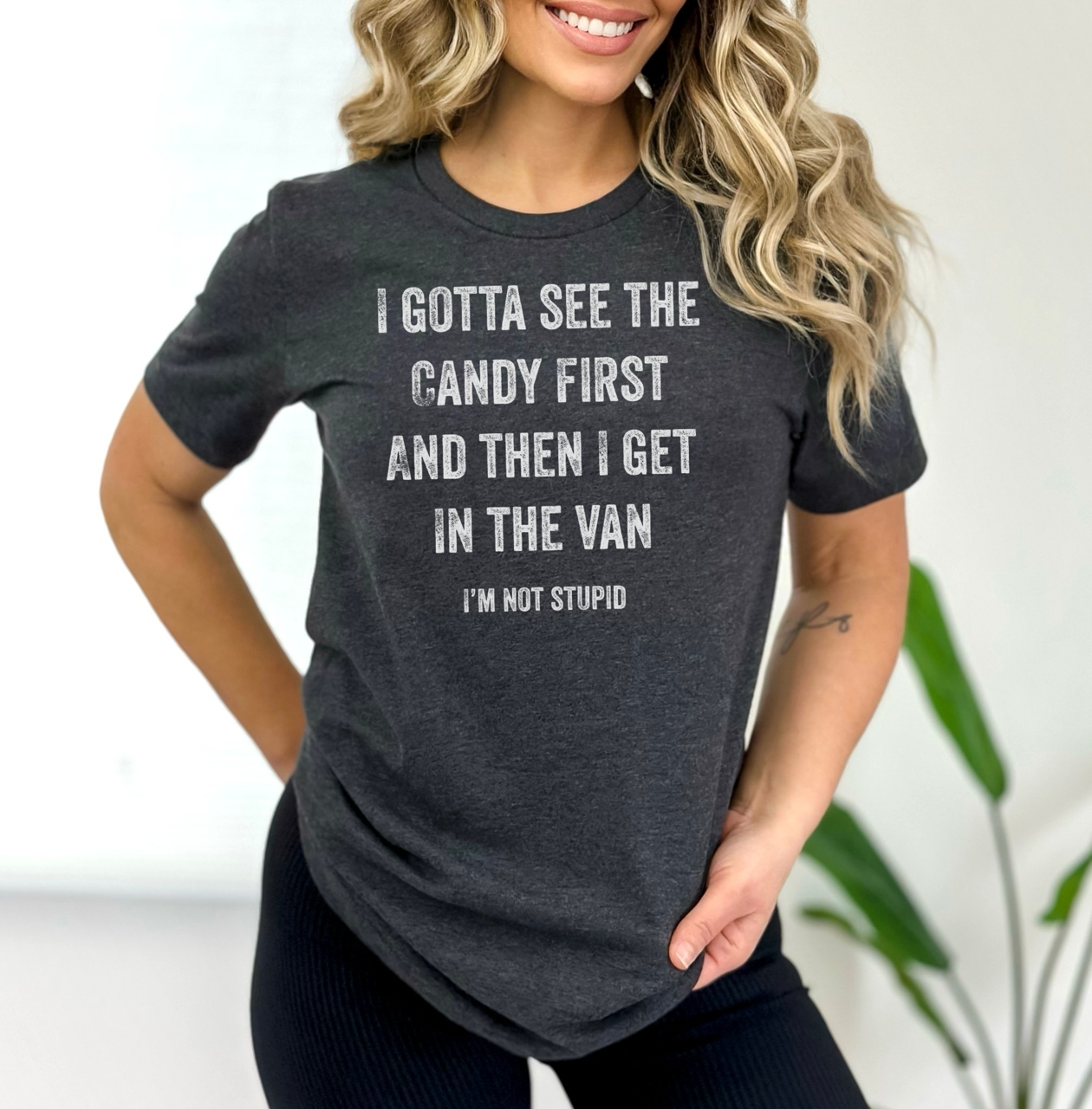 I Gotta See the Candy First Tshirt Hoodie, Sweatshirt | PodTeesHub.com