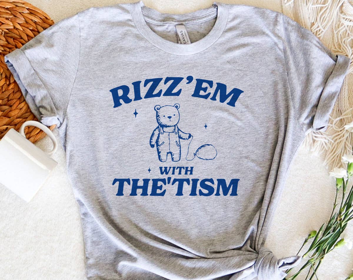 Rizz'em with the'tism Bear - Funny Weird Animal T-Shirt Hoodie, Sweatshirt | PodTeesHub.com