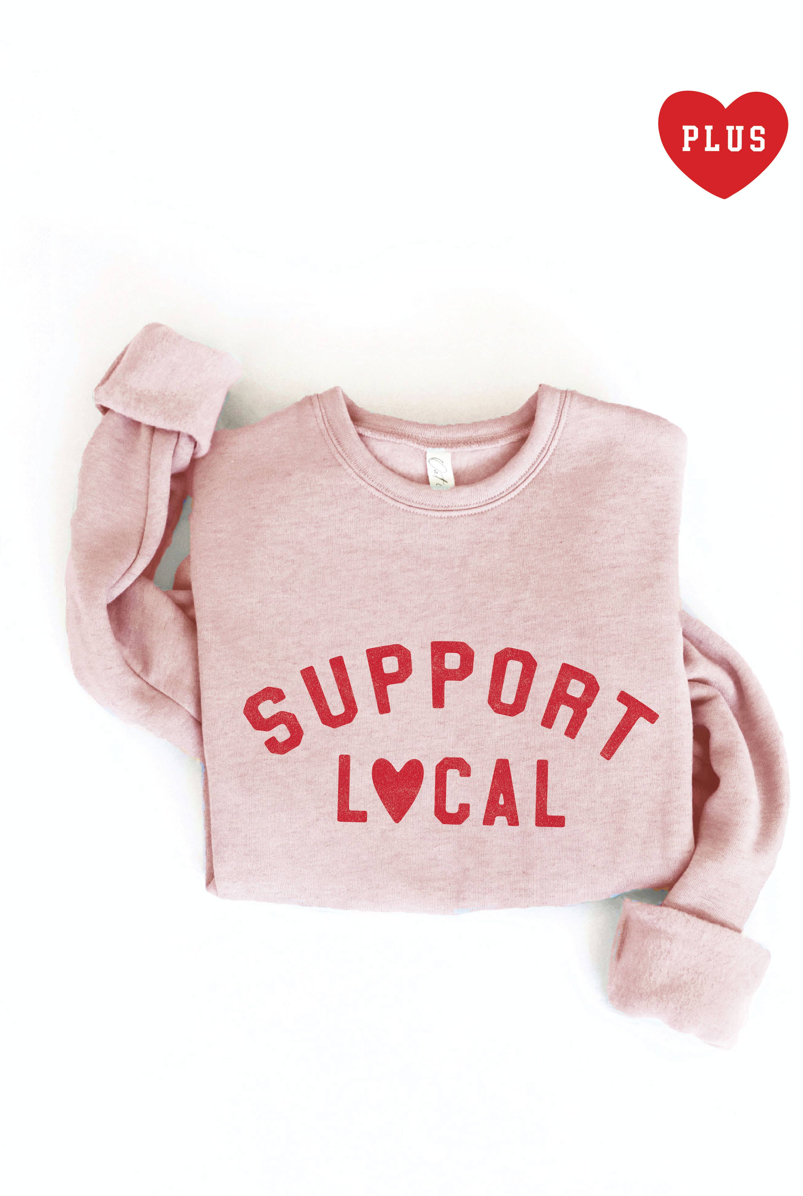 Support Local Plus Graphic Sweatshirt T-Shirts, Hoodie | PodTeesHub.com