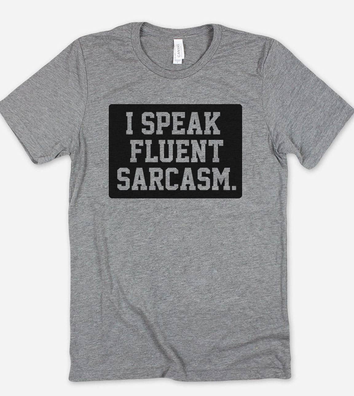I Speak Fluent Sarcasm - Fun Sassy Sarcastic Nerd T-Shirt Hoodie, Sweatshirt | PodTeesHub.com