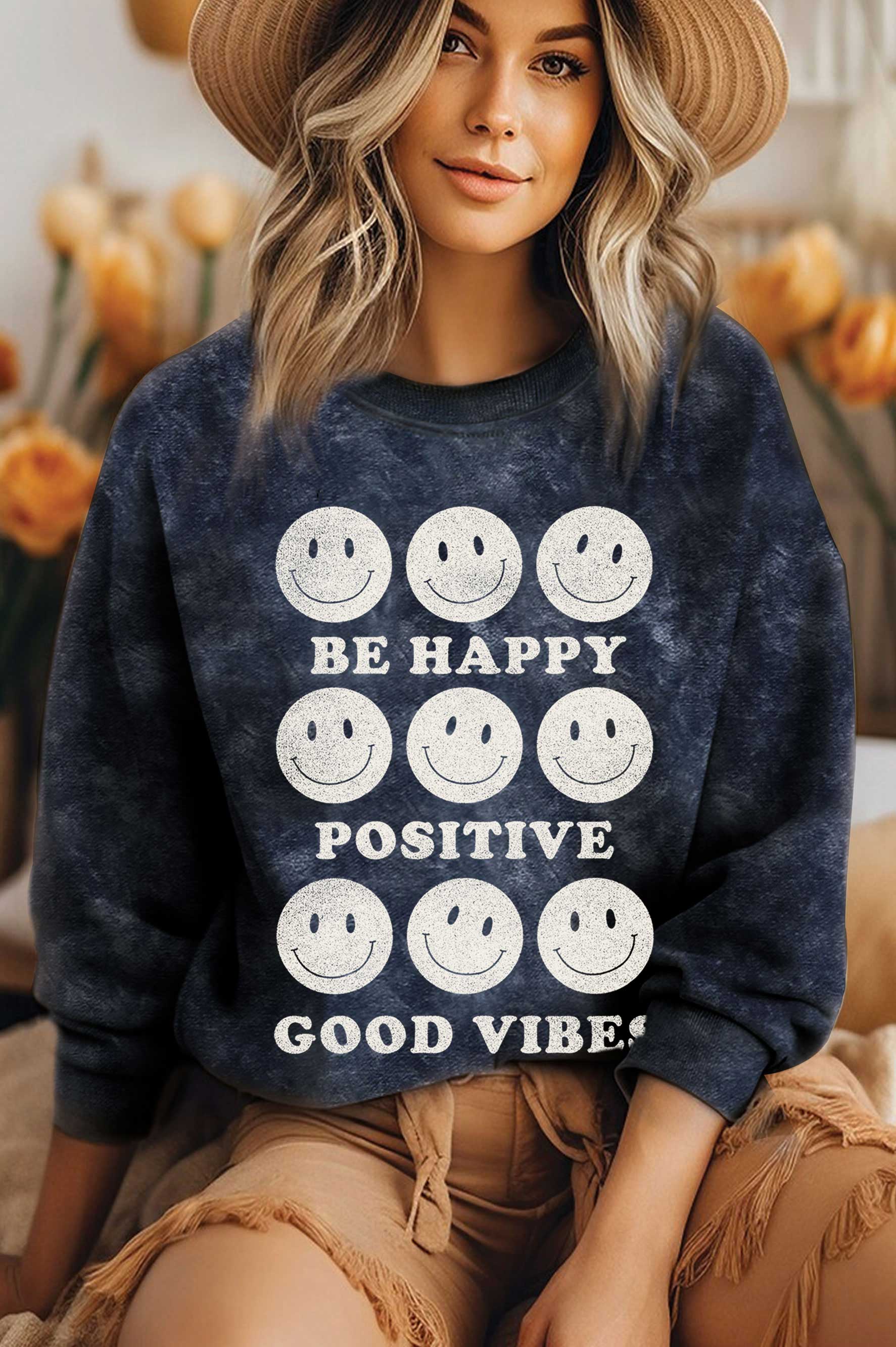 Be Happy Positive Good Vibes Mineral Brushed Sweatshirt T-Shirts, Hoodie | PodTeesHub.com