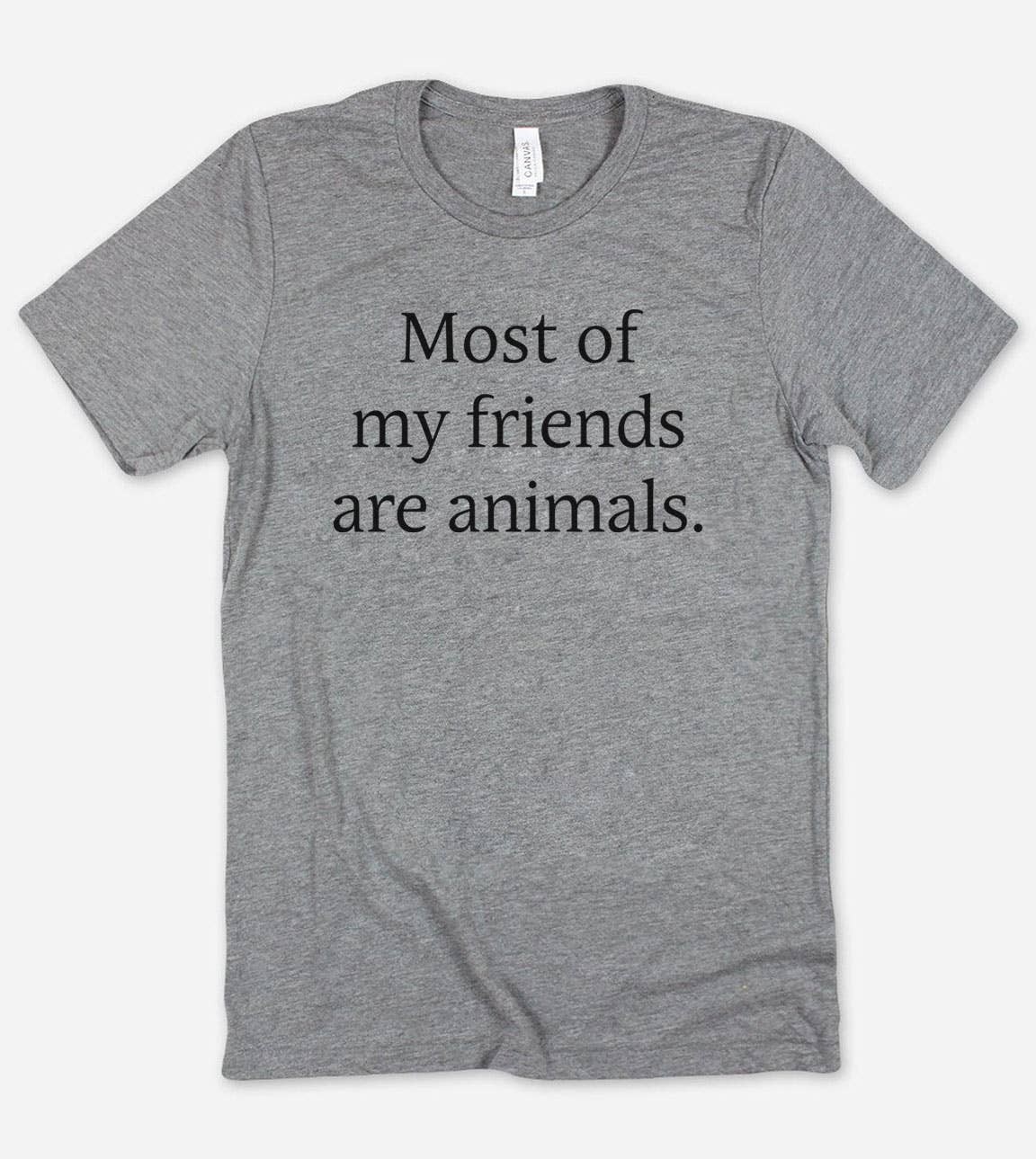 Most of My Friends Are Animals - Fun Sassy Animals T-Shirt Hoodie, Sweatshirt | PodTeesHub.com