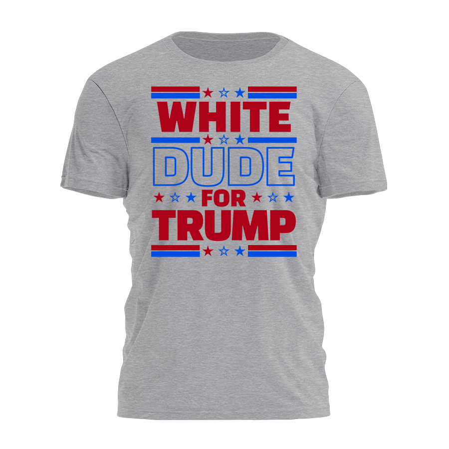 White Dude For Trump Tee - 2852 Hoodie, Sweatshirt | PodTeesHub.com