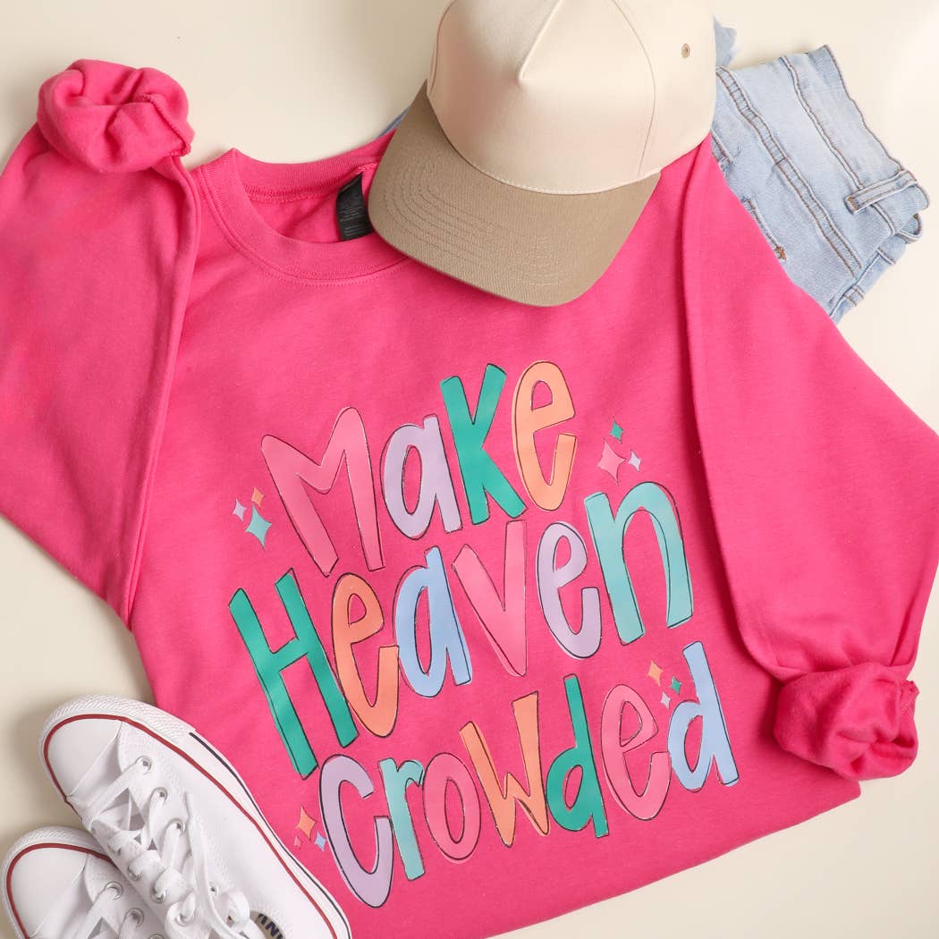 Make Heaven Crowded Heavyweight Sweatshirt T-Shirts, Hoodie | PodTeesHub.com