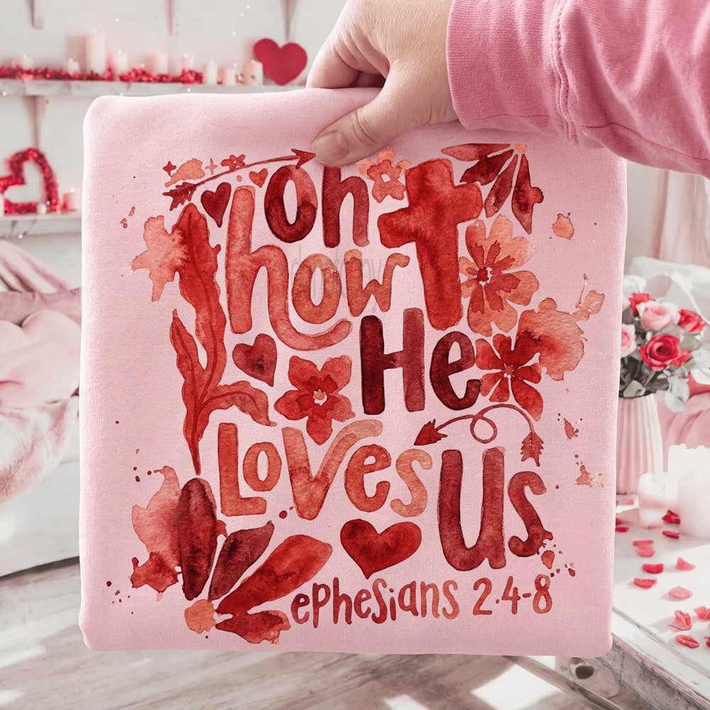 Red Watercolor Oh How He Loves Us Tee Hoodie, Sweatshirt | PodTeesHub.com