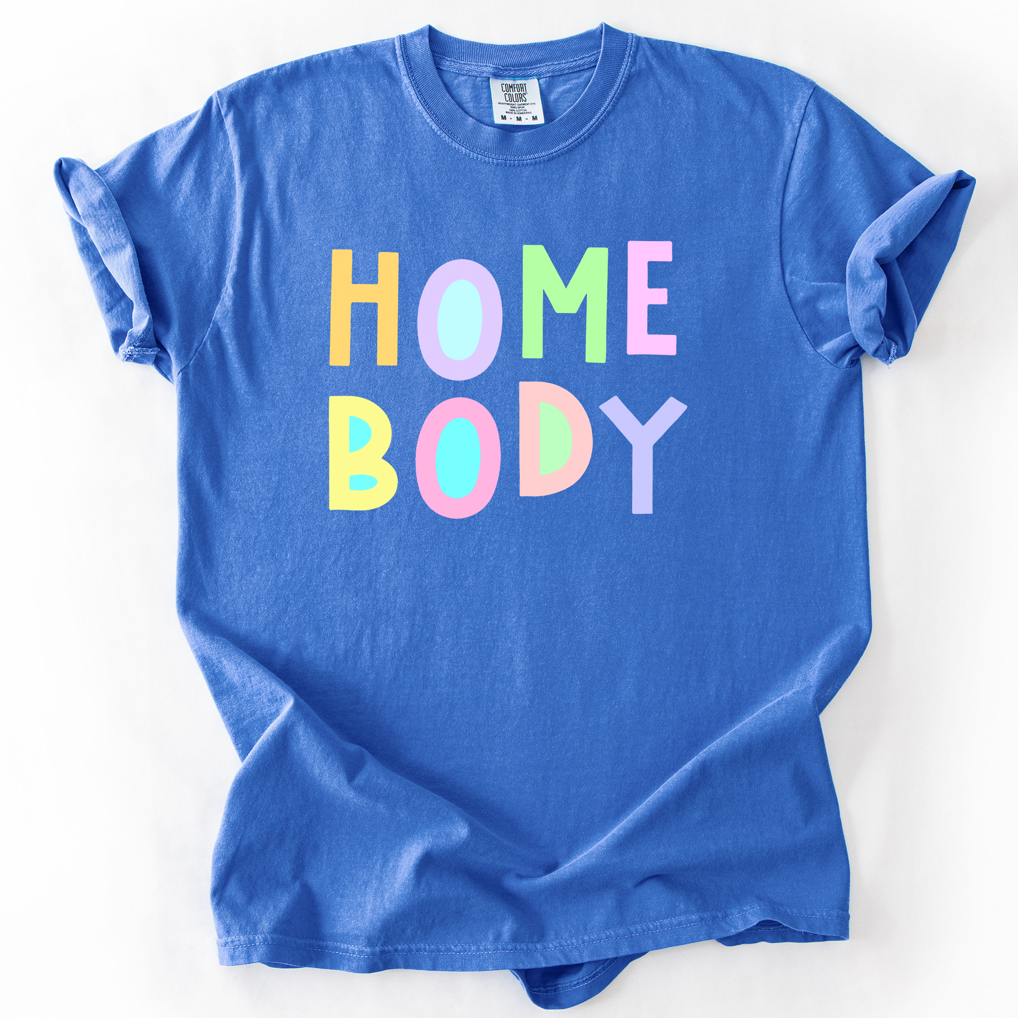 Home Body Sassy, Sarcastic,  Comfort Colors T-Shirt Hoodie, Sweatshirt | PodTeesHub.com