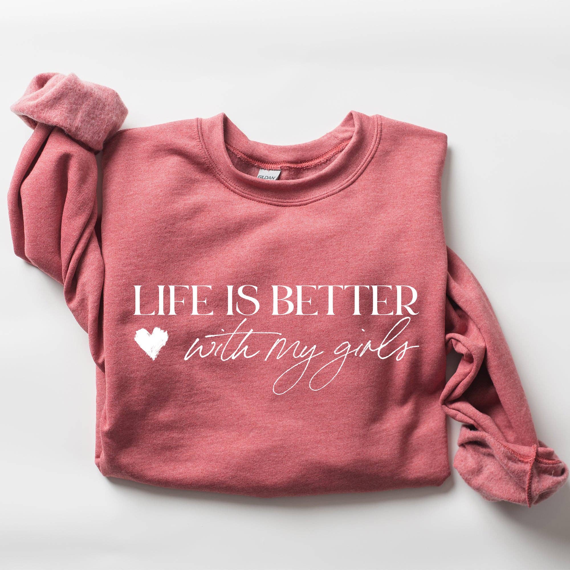 Life Is Better with My Girls, Mother's Day Sweatshirt T-Shirts, Hoodie | PodTeesHub.com