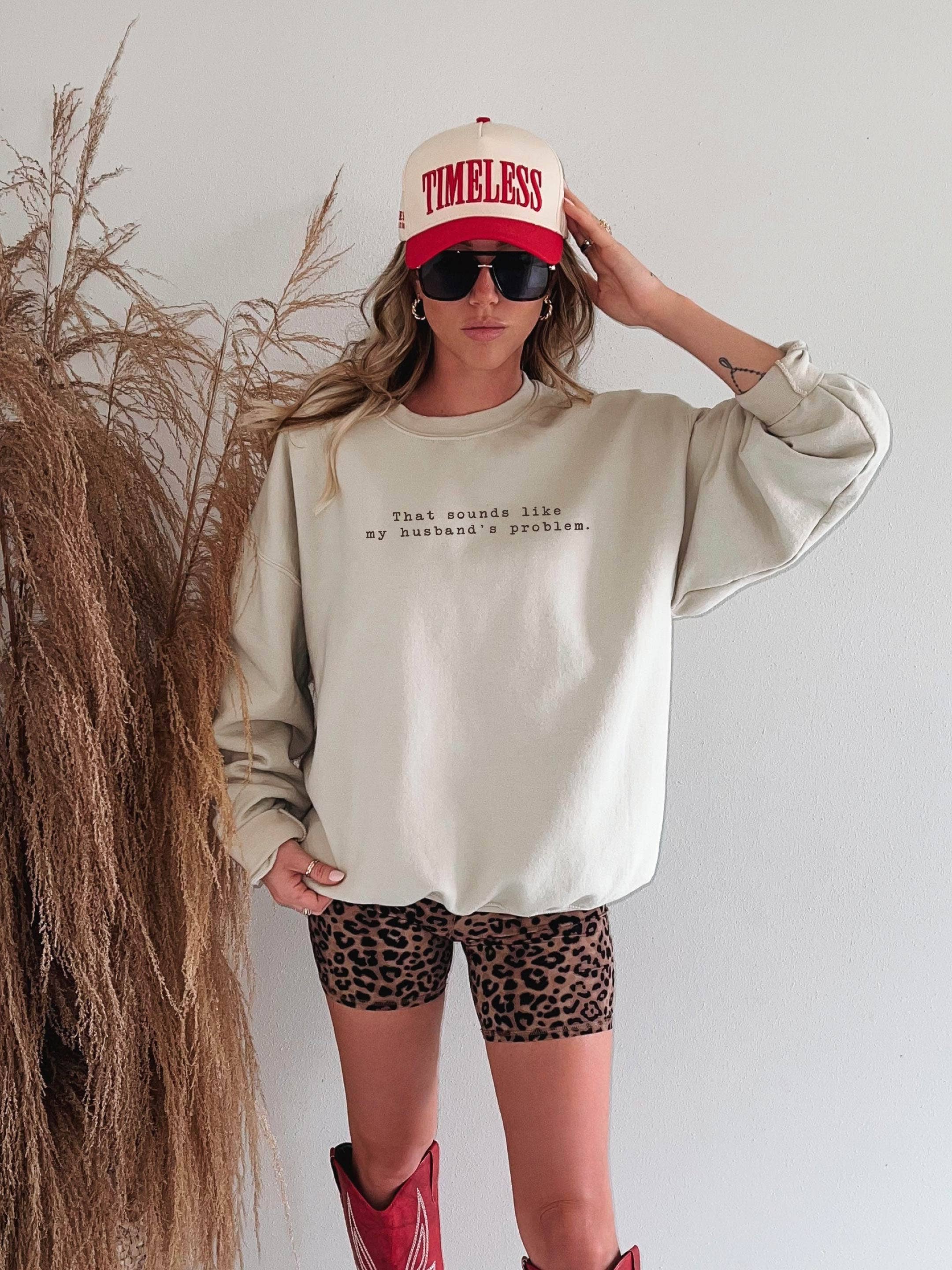 Country Sweatshirt, Funny Sweatshirt, Husbands Problem T-Shirts, Hoodie | PodTeesHub.com