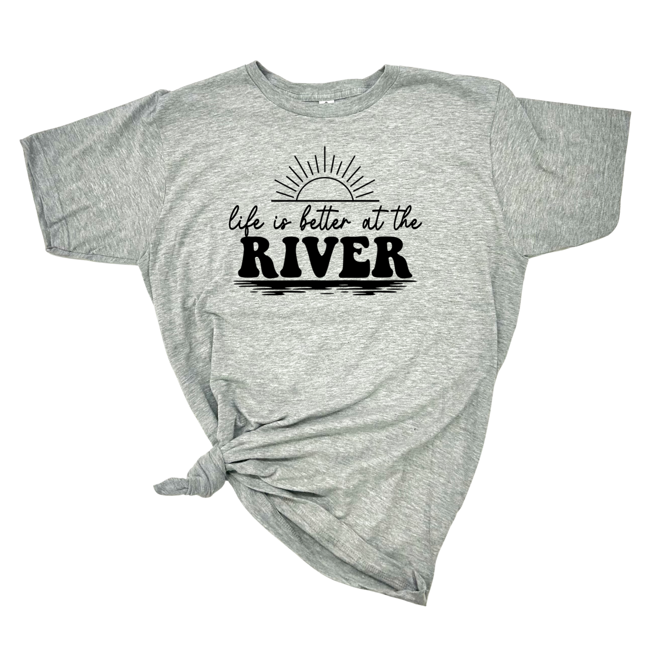 Life Is Better At the River T-Shirt Hoodie, Sweatshirt | PodTeesHub.com