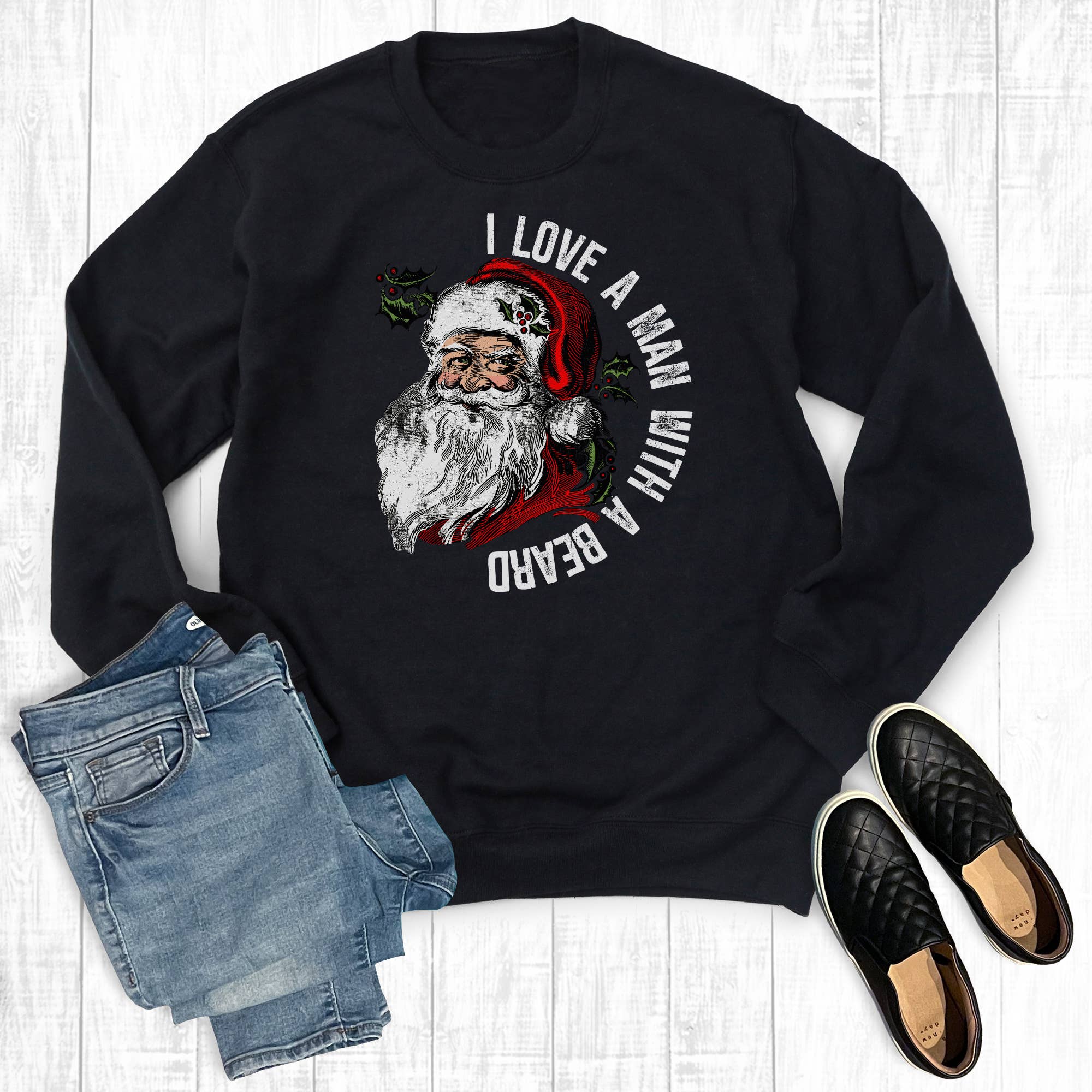Santa I Love A Man with A Beard Christmas Sweatshirt T-Shirts, Hoodie | PodTeesHub.com