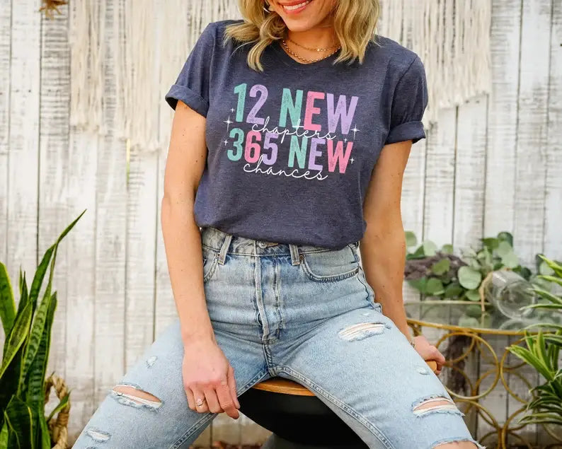 12 New Chapters 365 New Chances T-Shirt Hoodie, Sweatshirt | PodTeesHub.com