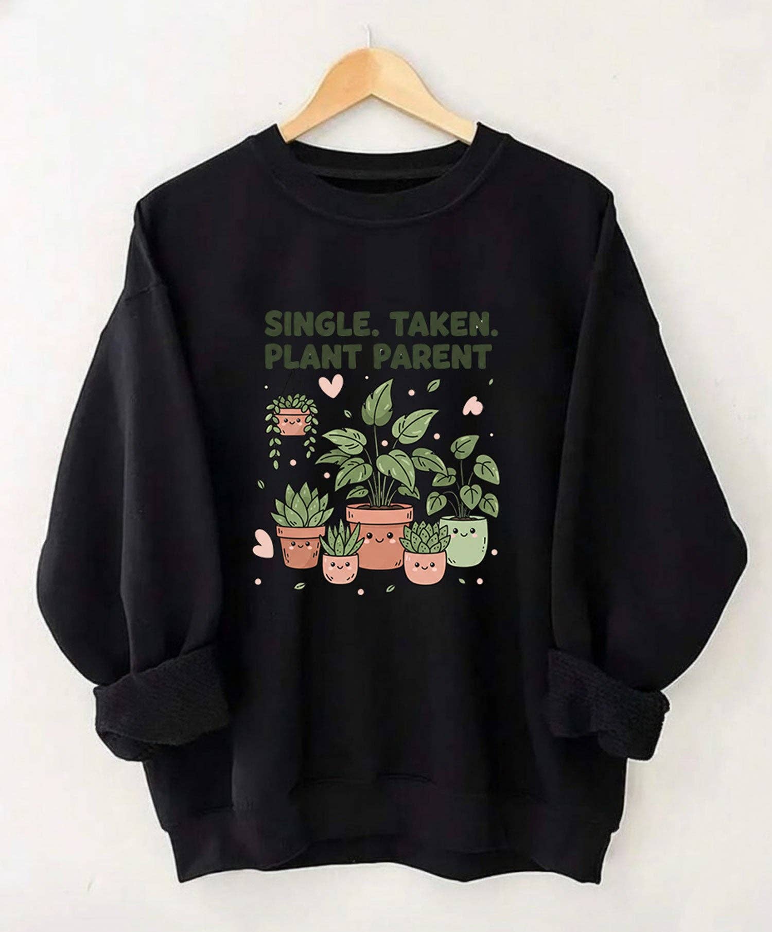 Single Taken Plant Parent Sweatshirt, Valentine’S Day Plant Lover Gift, Funny Plant Mom Crewneck, Houseplant Sweater...