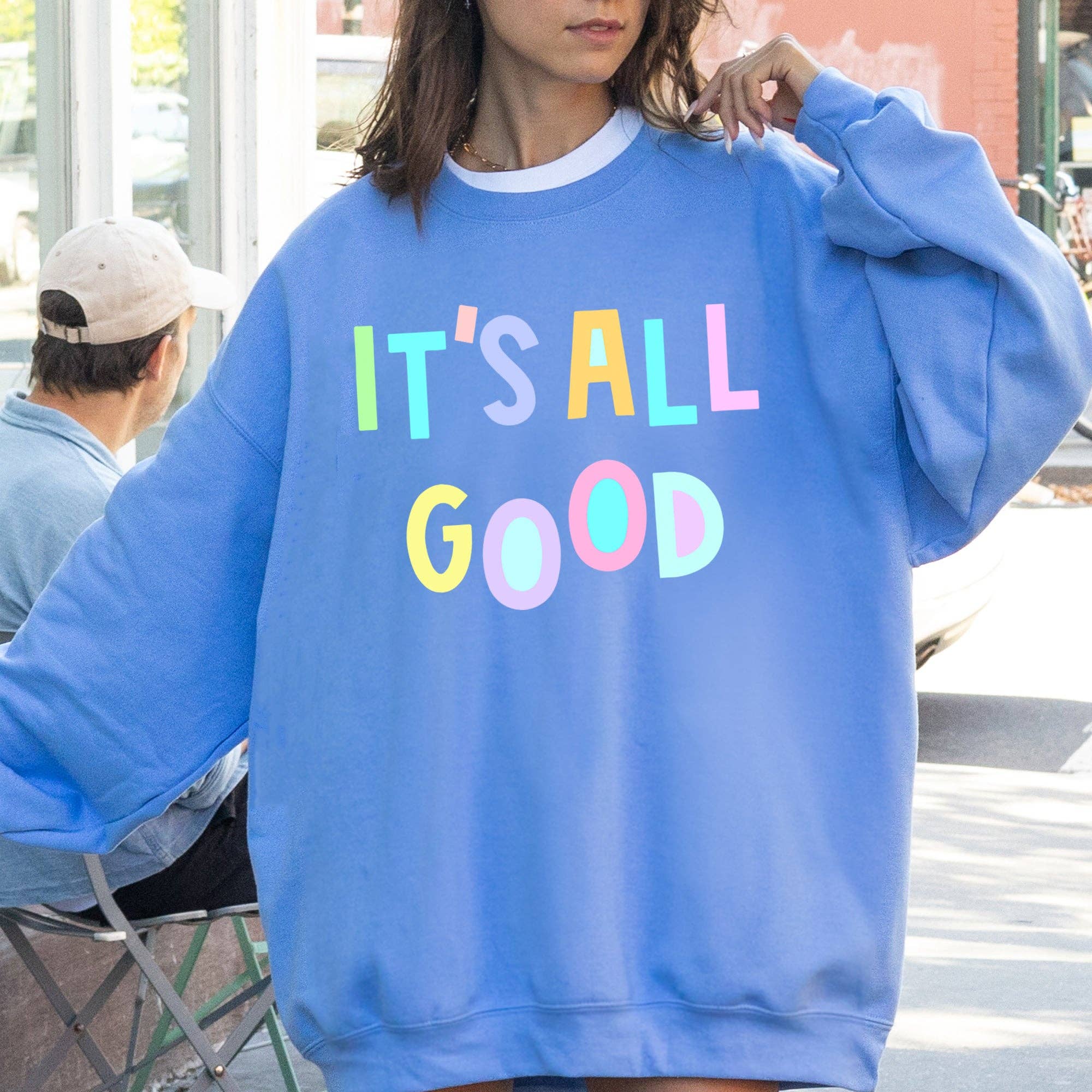 It's All Good Sweatshirt, Positivity Sarcastic, Mom Pastel T-Shirts, Hoodie | PodTeesHub.com