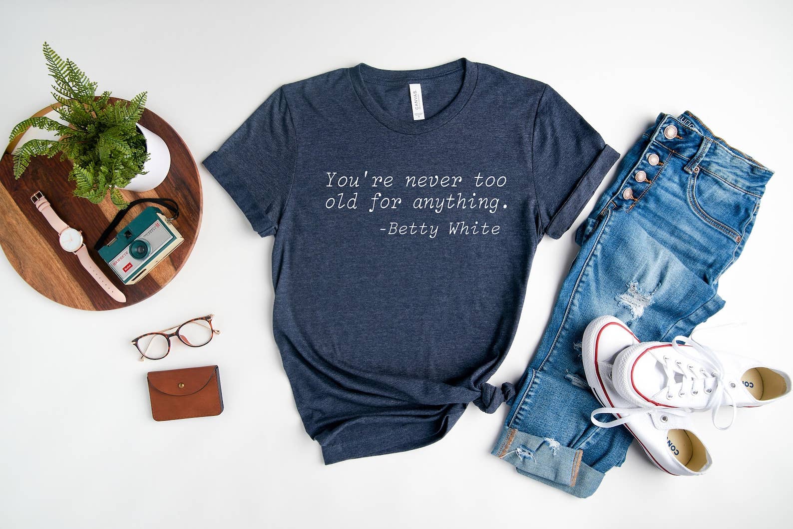 You're Never Too Old For Anything T-Shirt Hoodie, Sweatshirt | PodTeesHub.com
