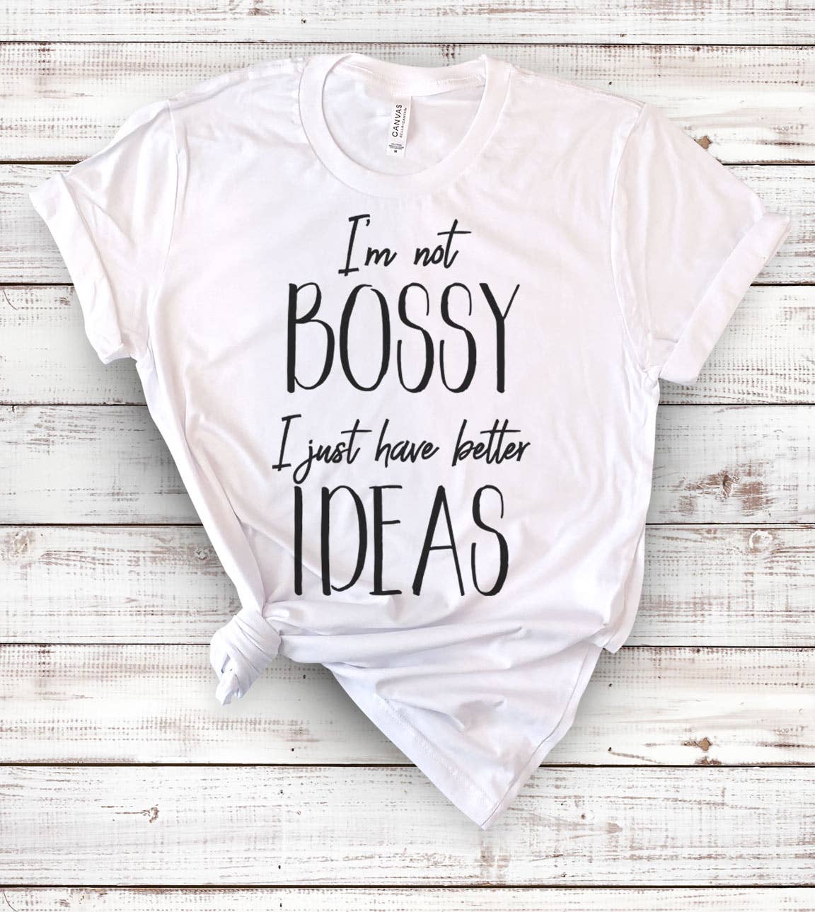 I'm Not Bossy - Funny Sassy Sarcastic Cute Nerd T-Shirt Hoodie, Sweatshirt | PodTeesHub.com