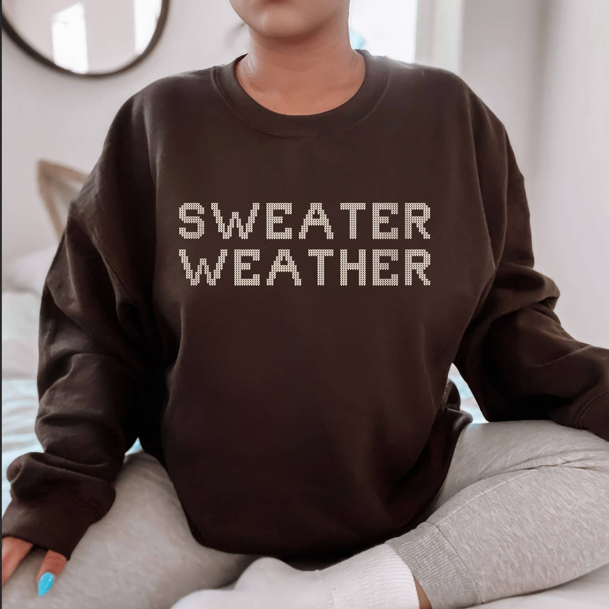 Sweater Weather Sweatshirt | Christmas Crewneck| Sizes S-2XL T-Shirts, Hoodie | PodTeesHub.com