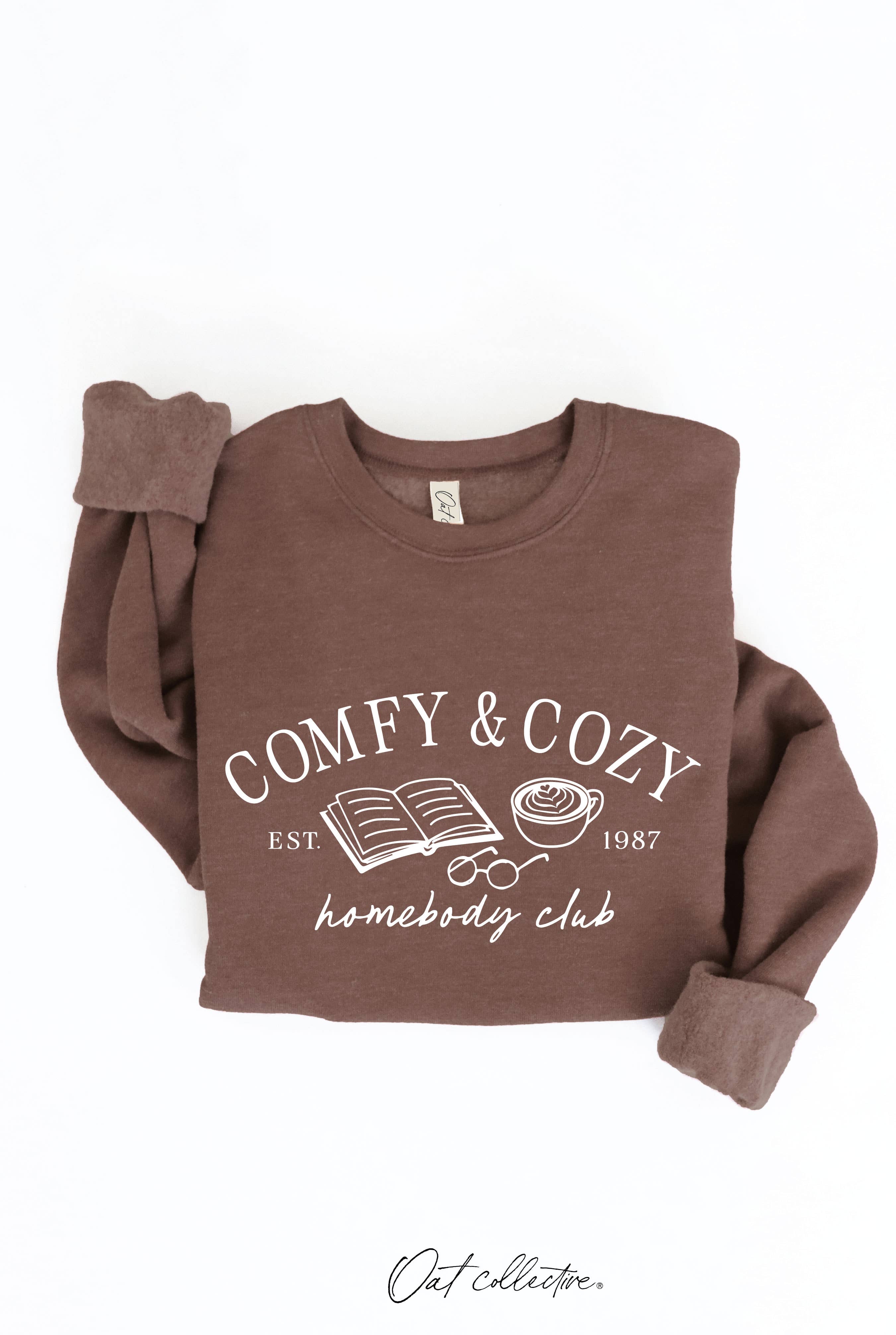 Comfy and Cozy Homebody Club Graphic Sweatshirt T-Shirts, Hoodie | PodTeesHub.com