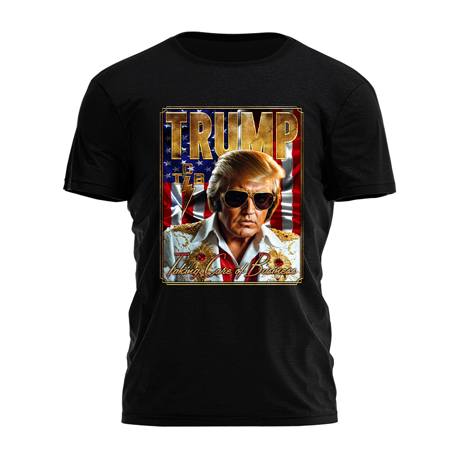 Trump - Taking Care of Business Tee - 3053 Hoodie, Sweatshirt | PodTeesHub.com