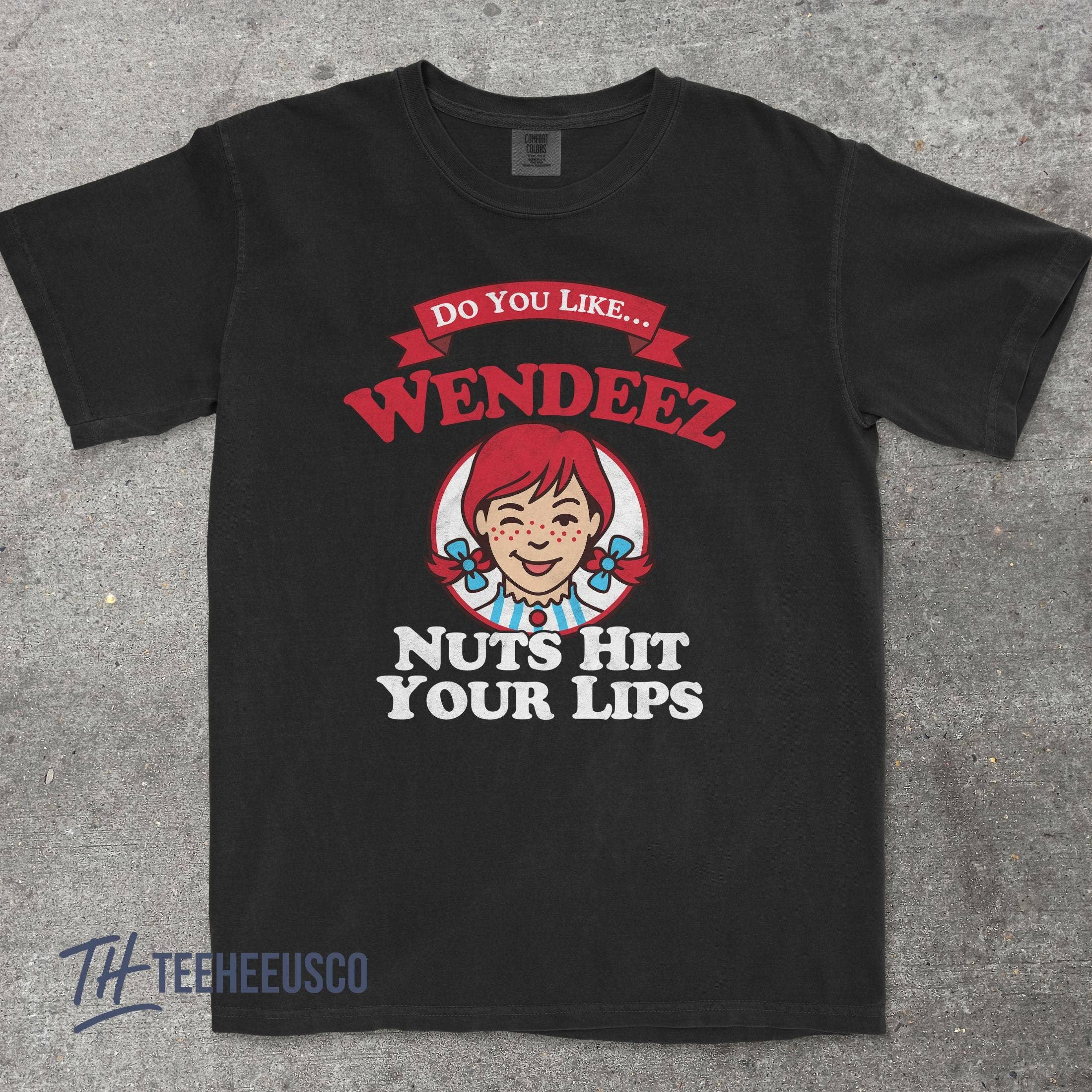 Wendeez Nuts Hit Your Lips Retro Meme Shirt Hoodie, Sweatshirt | PodTeesHub.com