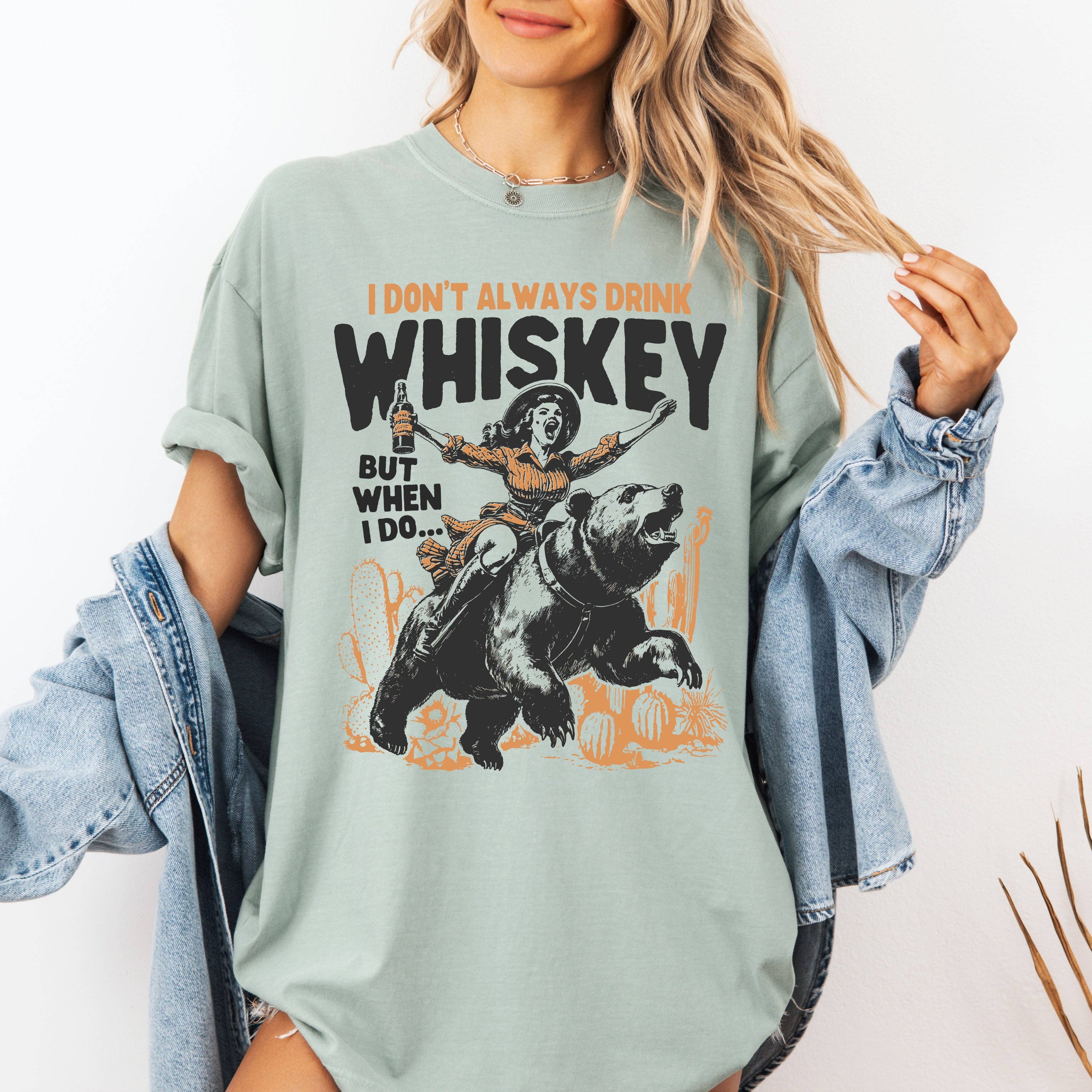I Don't Always Drink Whiskey Cowgirl Western Country Tshirt Hoodie, Sweatshirt | PodTeesHub.com