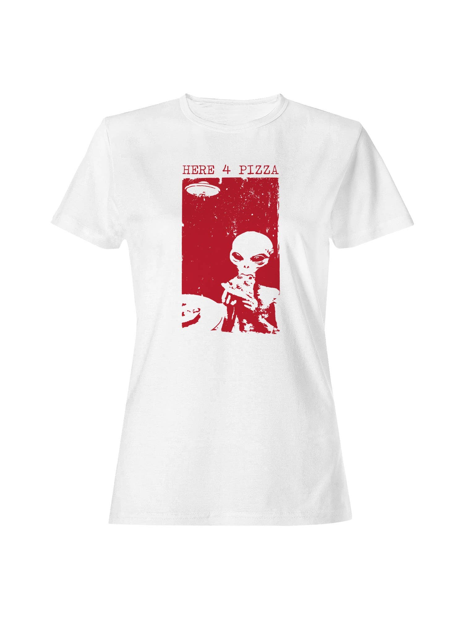 Alien Craving: Here For Pizza Women's T-Shirt Hoodie, Sweatshirt | PodTeesHub.com