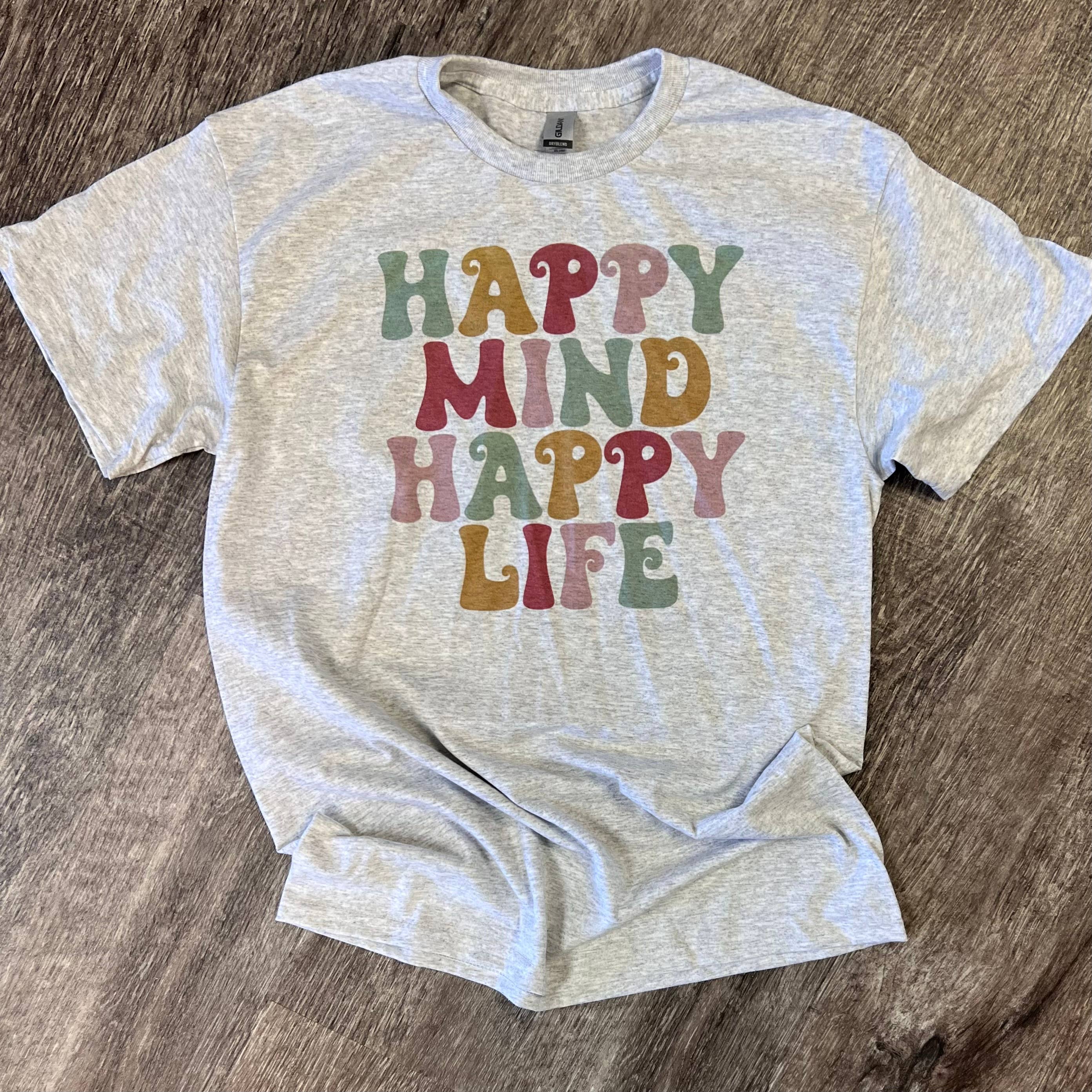 Happy Mind Happy Life On Ash Gray Tee Hoodie, Sweatshirt | PodTeesHub.com