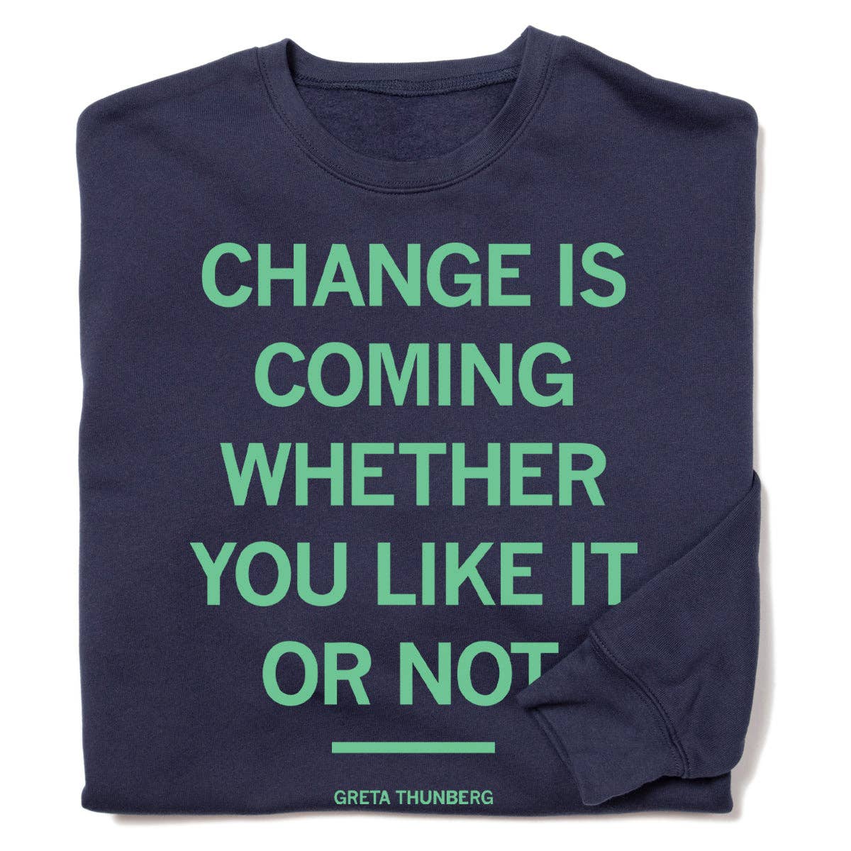 Change Is Coming Crew Sweatshirt T-Shirts, Hoodie | PodTeesHub.com