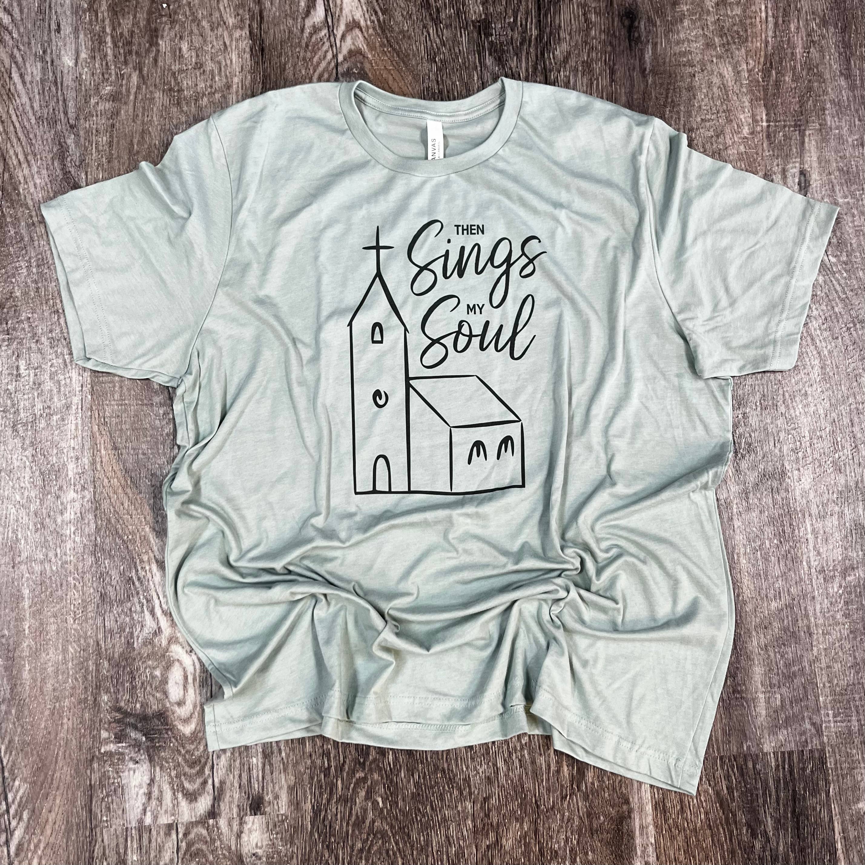 Then Sings My Soul On Silver Tee Hoodie, Sweatshirt | PodTeesHub.com