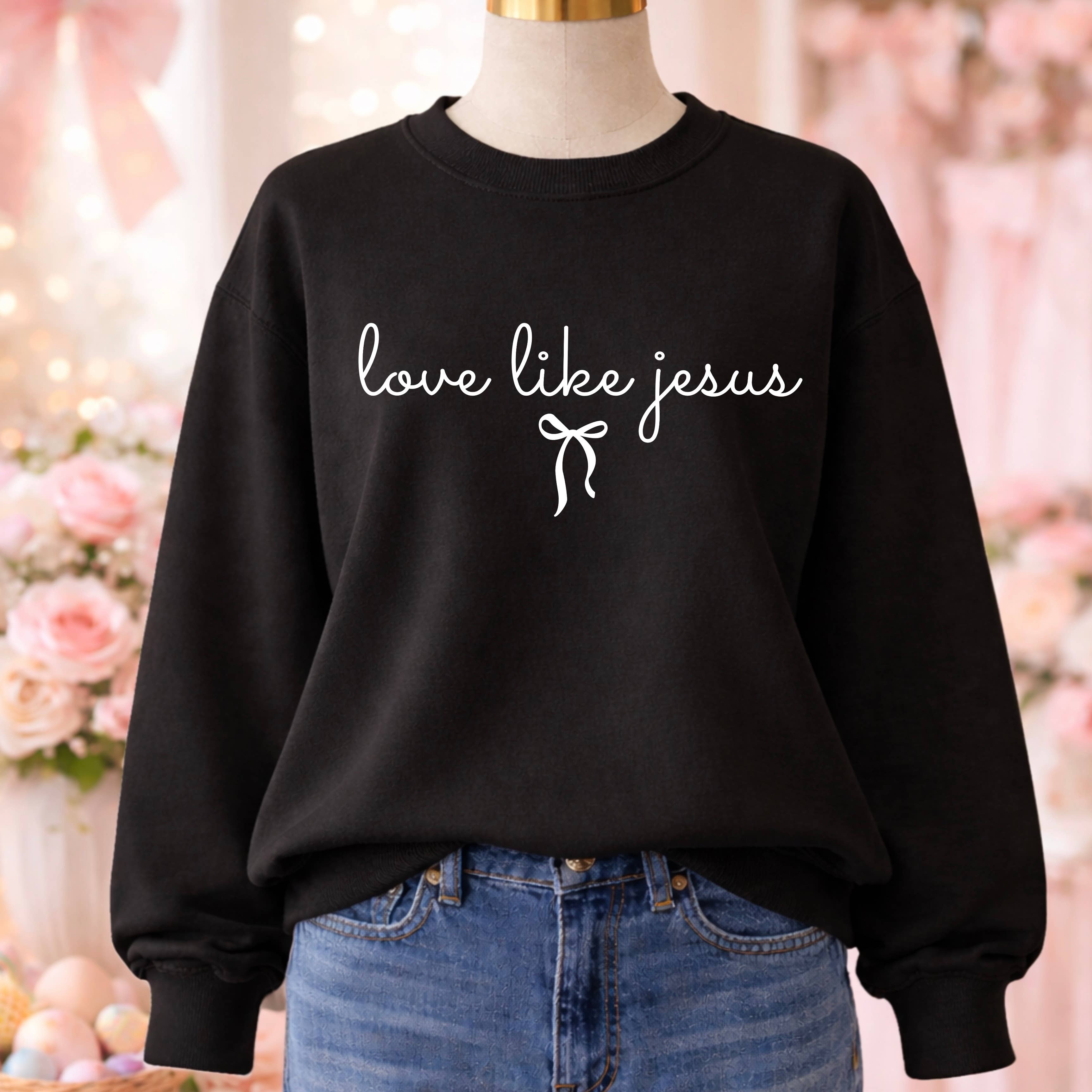 Love Like Jesus Christian Sweatshirt | Gildan Brand T-Shirts, Hoodie | PodTeesHub.com
