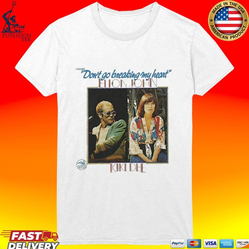 Elton John Kiki Dee Don’t Go Breaking My Heart T-shirt
