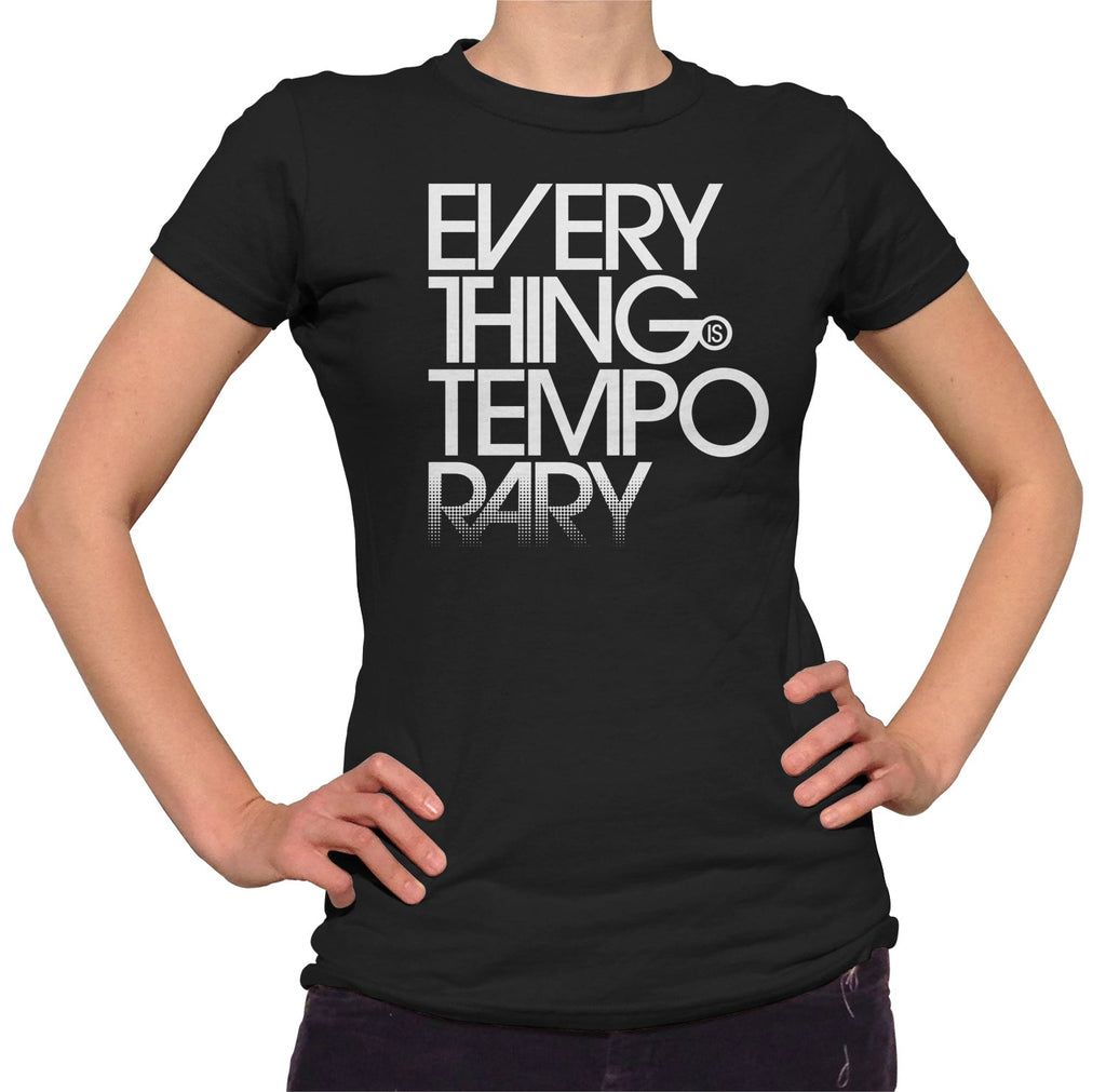 Women's Everything is Temporary T-Shirt